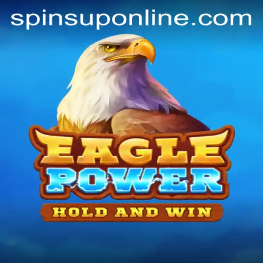 EaglePower: An Exciting Look into EaglePower's New SpinsUP Feature