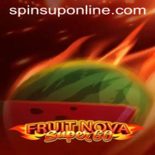 Discover the Exciting World of FruitNovaSuper60 with SpinsUP