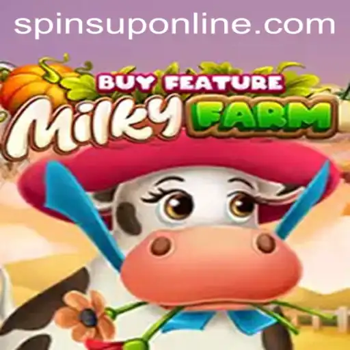 MilkyFarmBuyFeature: Discover the Thrills of SpinsUP